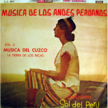 El Conjunto Sol Del Peru / Sipas Ticka - Musica De Los Andes Peruanos Vol.2 Musica Del Cuzco [Vinyl] - LP