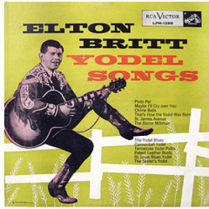 Elton Britt - Yodel Songs [Record] - LP - Vinyl - LP
