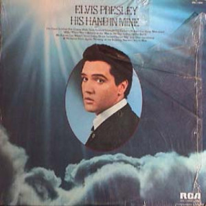 Elvis Presley - His Hand in Mine by Elvis [LP] - LP - Vinyl - LP