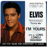 Elvis Presley - I'm Yours / (It's A) Long Lonely Highway - 7 Inch 45 RPM
