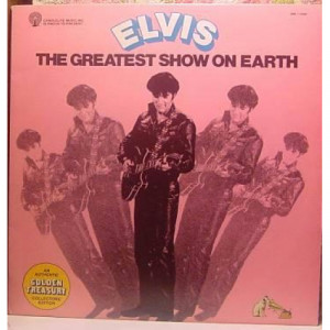 Elvis Presley - The Greatest Show On Earth - LP - Vinyl - LP