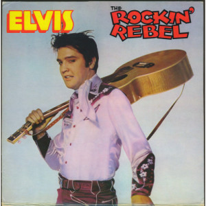 Elvis Presley - The Rockin' Rebel [Vinyl] - LP - Vinyl - LP