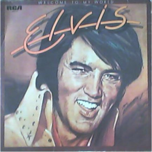 Elvis Presley - Welcome To My World [Record] - LP - Vinyl - LP