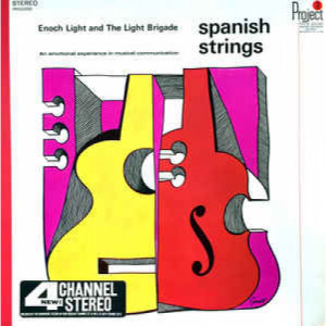 Enoch Light And The Light Brigade - Spanish Strings [Vinyl] - LP - Vinyl - LP
