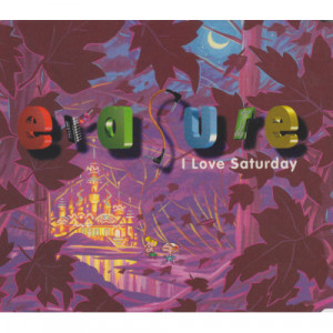 Erasure - I Love Saturday [Audio CD] - Audio CD - CD - Album
