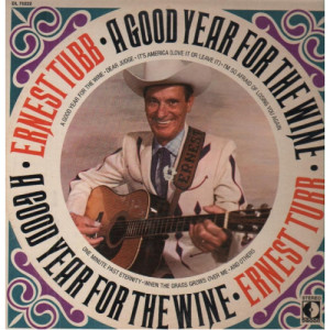 Ernest Tubb - A Good Year For The Wine [Vinyl] - LP - Vinyl - LP