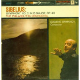 Eugene Ormandy And The Philadelphia Orchestra and Chorus - Jean Sibeluis Symphony No. 2 In D Major Op. 43 - LP