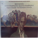 Eugene Ormandy And The Philadelphia Orchestra - Beethoven: Fifth Symphony • Eighth Symphony - LP