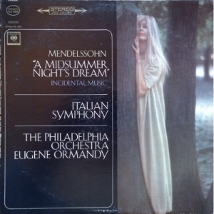 Eugene Ormandy And The Philadelphia Orchestra - Mendelssohn: A Midsummer Night's Dream Incidental Music / Italian Symphony [Viny - Vinyl - LP