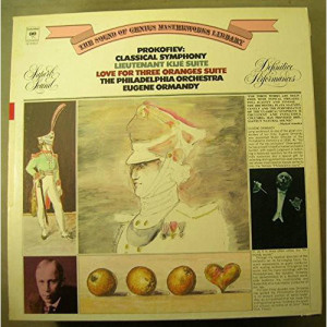 Eugene Ormandy / Philadelphia Orchestra - Prokofiev: Classical Symphony The Love For Three Oranges Suite Lieutenant Kije S - Vinyl - LP
