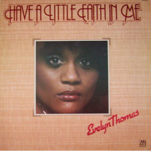 Evelyn Thomas - Have A Little Faith In Me [Vinyl] - LP - Vinyl - LP