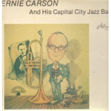 Everett Ernest Carson - Ernie Carson And His Capital City Jazz Band - LP