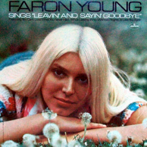 Faron Young - Faron Young Sings Leavin' And Sayin' Goodbye - LP - Vinyl - LP