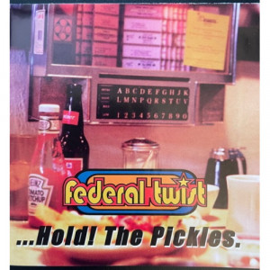 Federal Twist - Hold! The Pickles [Audio CD] - Audio CD - CD - Album