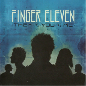 Finger Eleven - Them Vs. You Vs. Me [Audio CD] - LP - Vinyl - LP