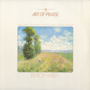 Fletch Wiley - The Art Of Praise Volume Two: Melodies For Flute Guitar & Harp [Vinyl] - LP - Vinyl - LP