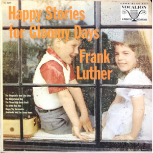 Frank Luther - Happy Stories For Gloomy Days [Vinyl] - LP - Vinyl - LP