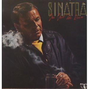 Frank Sinatra - She Shot Me Down - LP - Vinyl - LP