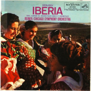 Fritz Reiner With The Chicago Symphony Orchestra - Debussy: Iberia / Ravel: Alborado Del Gracioso / Valses Nobles Et Sentimentales  - Vinyl - LP