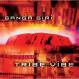 Ganga Giri - Tribe Vibe [Audio CD] - Audio CD