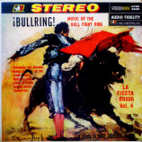 Genaro Nunez - Bullring! Music Of The Bull Fight Ring La Fiesta Brava Vol. 4 [Vinyl] - LP