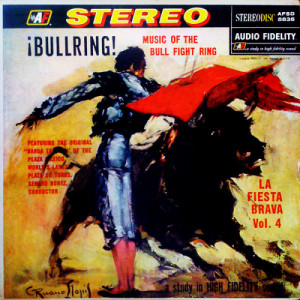 Genaro Nunez - Bullring! Music Of The Bull Fight Ring La Fiesta Brava Vol. 4 [Vinyl] - LP - Vinyl - LP