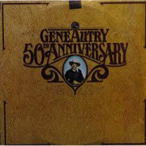Gene Autry - Gene Autry 50th Anniversary - LP - Vinyl - LP