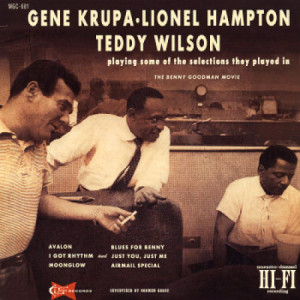 Gene Krupa / Lionel Hampton / Teddy Wilson - Playing Some Of The Selections They Played In The Benny Goodman Movie - LP - Vinyl - LP