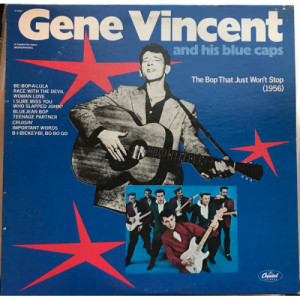 Gene Vincent And His Blue Caps - The Bop That Just Won't Stop [Vinyl] - LP - Vinyl - LP