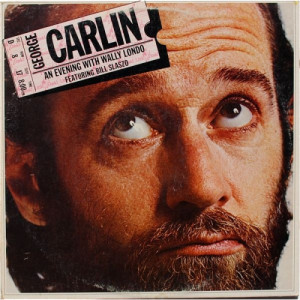 George Carlin - An Evening With Wally Londo Featuring Bill Slaszo [Record] - LP - Vinyl - LP