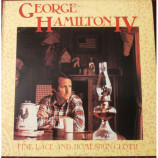 George Hamilton IV - Fine Lace And Homespun Cloth [Vinyl] - LP