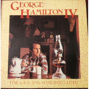 George Hamilton IV - Fine Lace And Homespun Cloth [Vinyl] - LP - Vinyl - LP