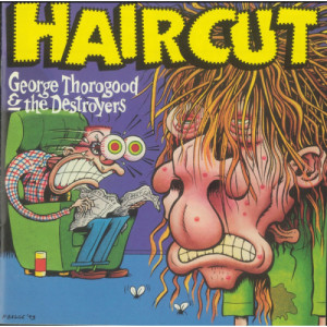 George Thorogood And The Destroyers - Haircut [Audio CD] - Audio CD - CD - Album