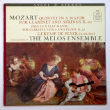 Gervase de Peyer / The Melos Ensemble - Mozart: Quintet in A Major for Clarinet and Strings K. 581 / Trio in E - Flat Ma