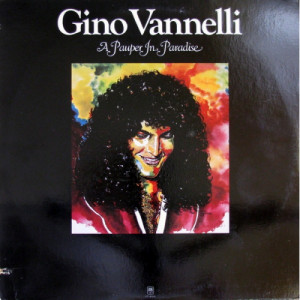 Gino Vannelli - A Pauper In Paradise [Record] - LP - Vinyl - LP