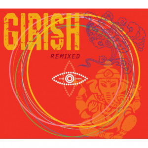 Girish - Remixed [Audio CD] Girish - Audio CD - CD - Album