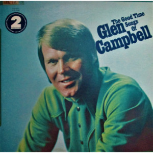 Glen Campbell - The Good Time Songs Of Glen Campbell [Vinyl] - LP - Vinyl - LP