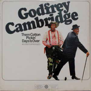 Godfrey Cambridge - Them Cotton Pickin' Days Is Over [Vinyl] - LP - Vinyl - LP
