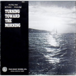 Gordon Bok; Ann Mayo Muir; Ed Trickett - Turning Toward The Morning [Vinyl] Gordon Bok; Ann Mayo Muir; Ed Trickett - LP