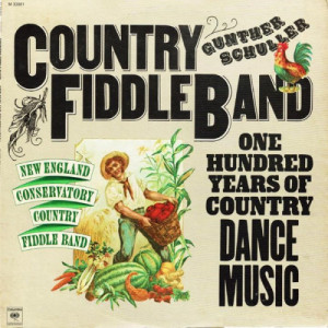 Gunther Schuller / New England Conservatory - Country Fiddle Band [Vinyl] - LP - Vinyl - LP