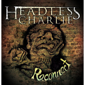 Headless Charlie - Reconnect [Audio CD] - Audio CD - CD - Album