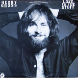 Henry Gross - Love Is The Stuff [Vinyl] Henry Gross - LP
