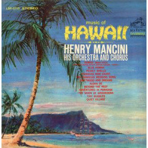 Henry Mancini & His Orchestra and Chorus - Music Of Hawaii - LP - Vinyl - LP