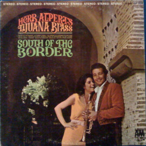 Herb Alpert's Tijuana Brass - South Of The Border [Vinyl] - LP - Vinyl - LP
