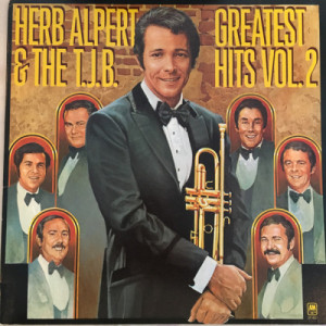 Herb Alpert & The T.J.B - Greatest Hits Vol. II [Record] - LP - Vinyl - LP