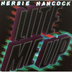 Herbie Hancock - Lite Me Up [Record] - LP - Vinyl - LP