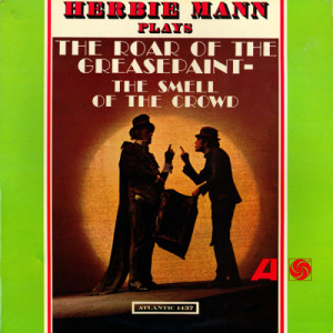 Herbie Mann - The Roar of the Greasepaint--the Smell of the Crowd [Vinyl] - LP - Vinyl - LP