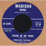 Herschel Thomas - Please Be My Bride / That Old Place [Vinyl] - 7 Inch 45 RPM