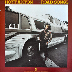 Hoyt Axton - Road Songs [Record] - LP - Vinyl - LP