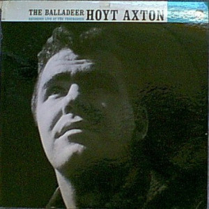 Hoyt Axton - The Balladeer: Recorded Live At The Troubadour [Vinyl] - LP - Vinyl - LP